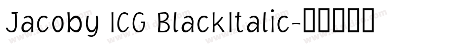 Jacoby ICG BlackItalic字体转换